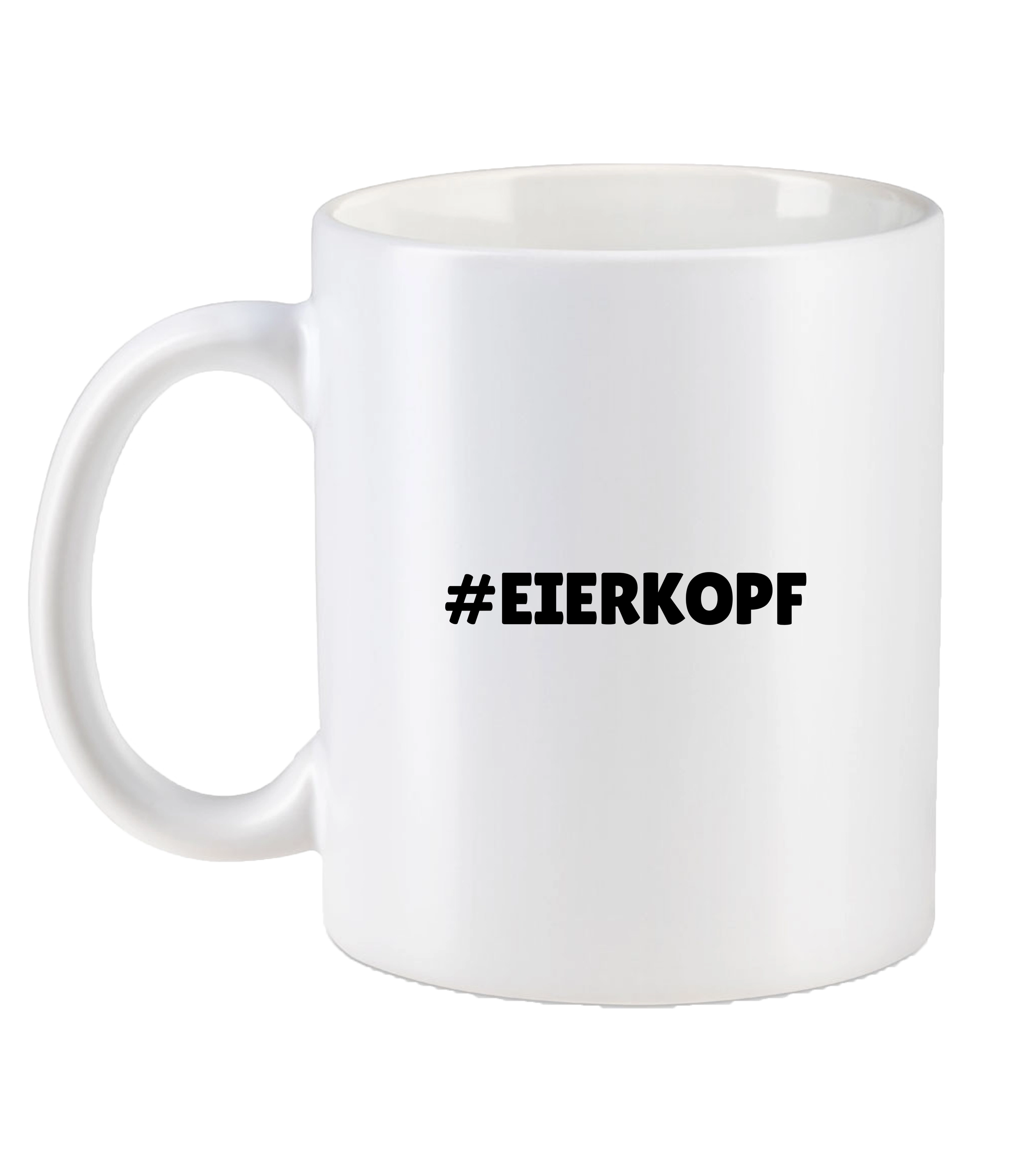 Weiße Tasse mit schwarzem Hashtag-Schriftzug „#EIERKOPF“ auf der Rückseite – schlichtes, humorvolles Design für Fans.